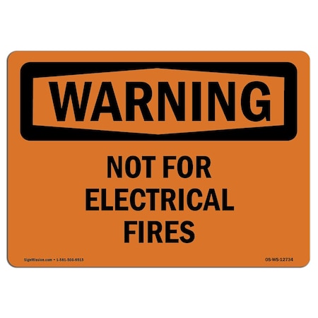 OSHA WARNING Sign, Not For Electrical Fires, 5in X 3.5in Decal, 10PK